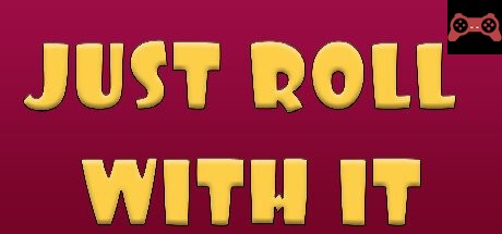 Just Roll With It System Requirements