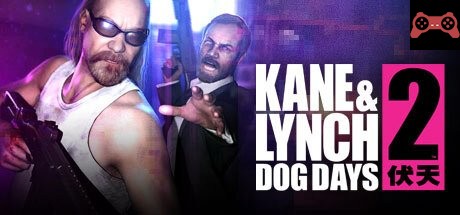Kane & Lynch 2: Dog Days System Requirements