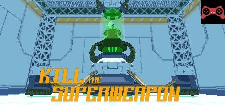 Kill the Superweapon System Requirements