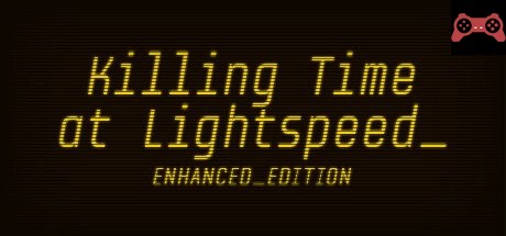 Killing Time at Lightspeed: Enhanced Edition System Requirements