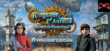 Kingdom of Aurelia: Mystery of the Poisoned Dagger System Requirements