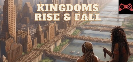 Kingdoms Rise and Fall System Requirements