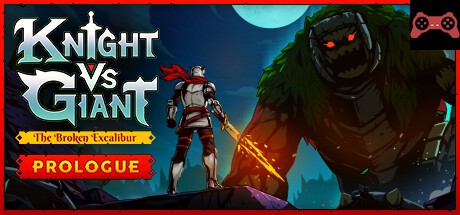 Knight vs Giant: The Broken Excalibur - Prologue System Requirements