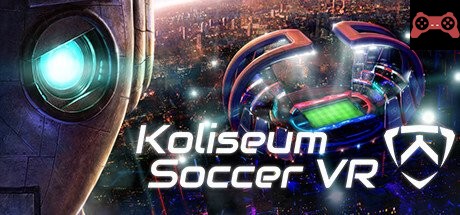 Koliseum Soccer VR System Requirements