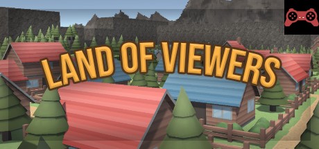 Land of Viewers System Requirements