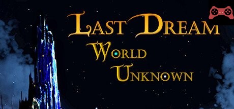 Last Dream: World Unknown System Requirements