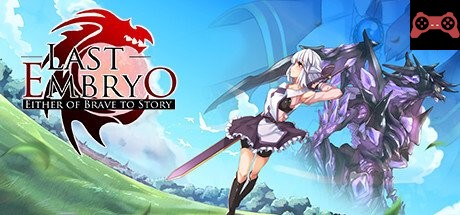 LAST EMBRYO -EITHER OF BRAVE TO STORY- System Requirements