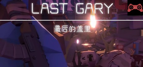 LAST GARY 最å的盖里 System Requirements