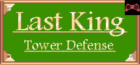 Last King - Tower Defense System Requirements