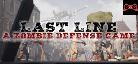 Last Line VR: A Zombie Defense Game System Requirements