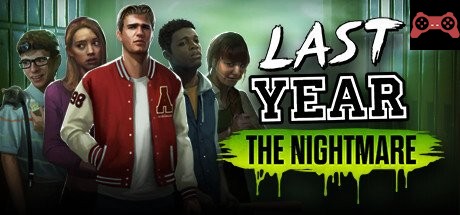 Last Year: The Nightmare System Requirements