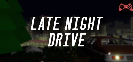 Late Night Drive System Requirements