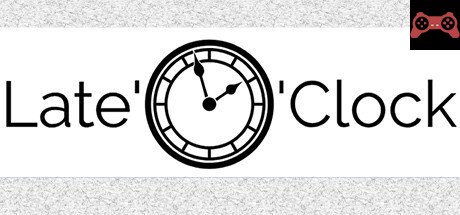 Late'O'Clock System Requirements