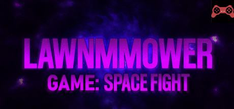 Lawnmower Game: Space Fight System Requirements