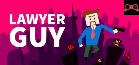 Lawyer Guy: Defender of Justice System Requirements