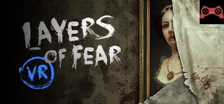 Layers of Fear VR System Requirements