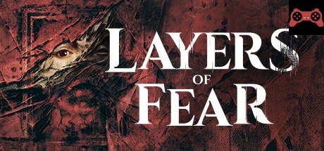 Layers of Fears System Requirements