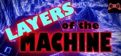 Layers Of The Machine System Requirements