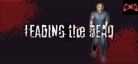 LEADING the DEAD System Requirements