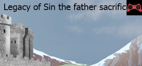 Legacy of Sin the father sacrifice System Requirements