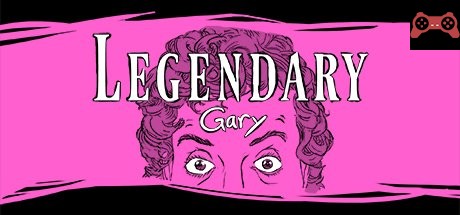 Legendary Gary System Requirements