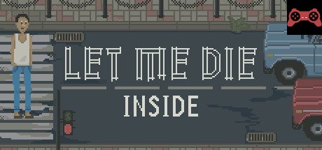 Let Me Die (inside) System Requirements