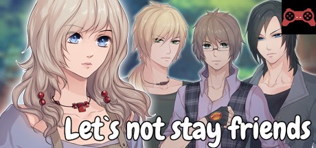 Let`s not stay friends System Requirements