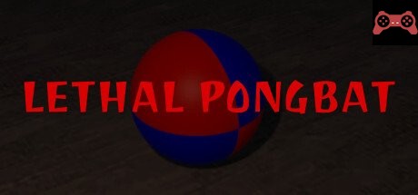 Lethal Pongbat System Requirements