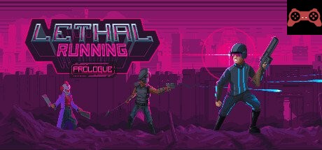 Lethal Running: Prologue System Requirements