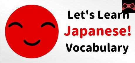 Let's Learn Japanese! Vocabulary System Requirements