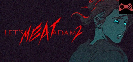 Let's MEAT Adam 2 System Requirements