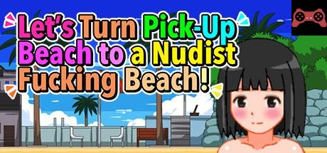 Let's Turn Pick-Up Beach to a Nudist Fucking Beach! System Requirements