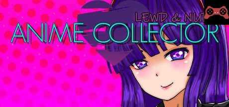 Lewd & Nude | Anime Collector System Requirements