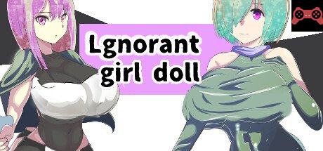 Lgnorant girl doll System Requirements