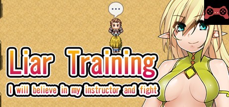 Liar Training - I will believe in my instructor and fight - System Requirements