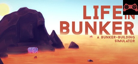 Life in Bunker System Requirements