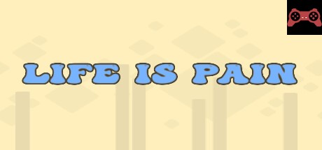 Life is Pain System Requirements