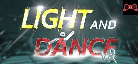Light and Dance VR - Music, Action, Relaxation System Requirements