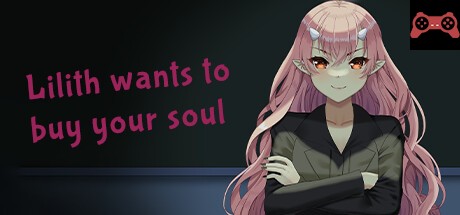 Lilith Wants to Buy Your Soul System Requirements