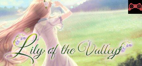 Lily of the Valley System Requirements