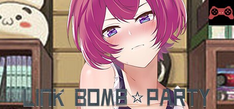 Link Bomb☆Party/链æ¥ç‚¸å¼¹â˜†æ´¾å¯¹ System Requirements
