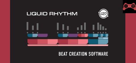 Liquid Rhythm System Requirements