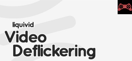 liquivid Video Deflickering System Requirements