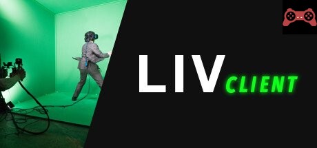 LIV System Requirements