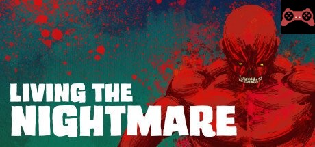 Living the Nightmare System Requirements