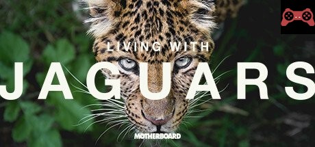 Living with Jaguars System Requirements