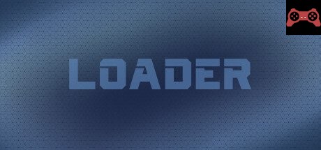 Loader System Requirements