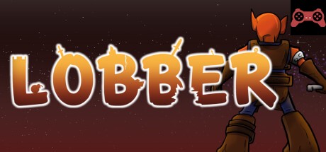 Lobber System Requirements