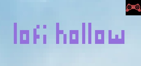 Lofi Hollow System Requirements