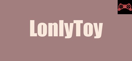 LonlyToy System Requirements